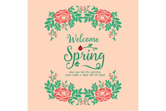 Beautiful Welcome Spring Card Concept with Leaf and Floral Frame Design